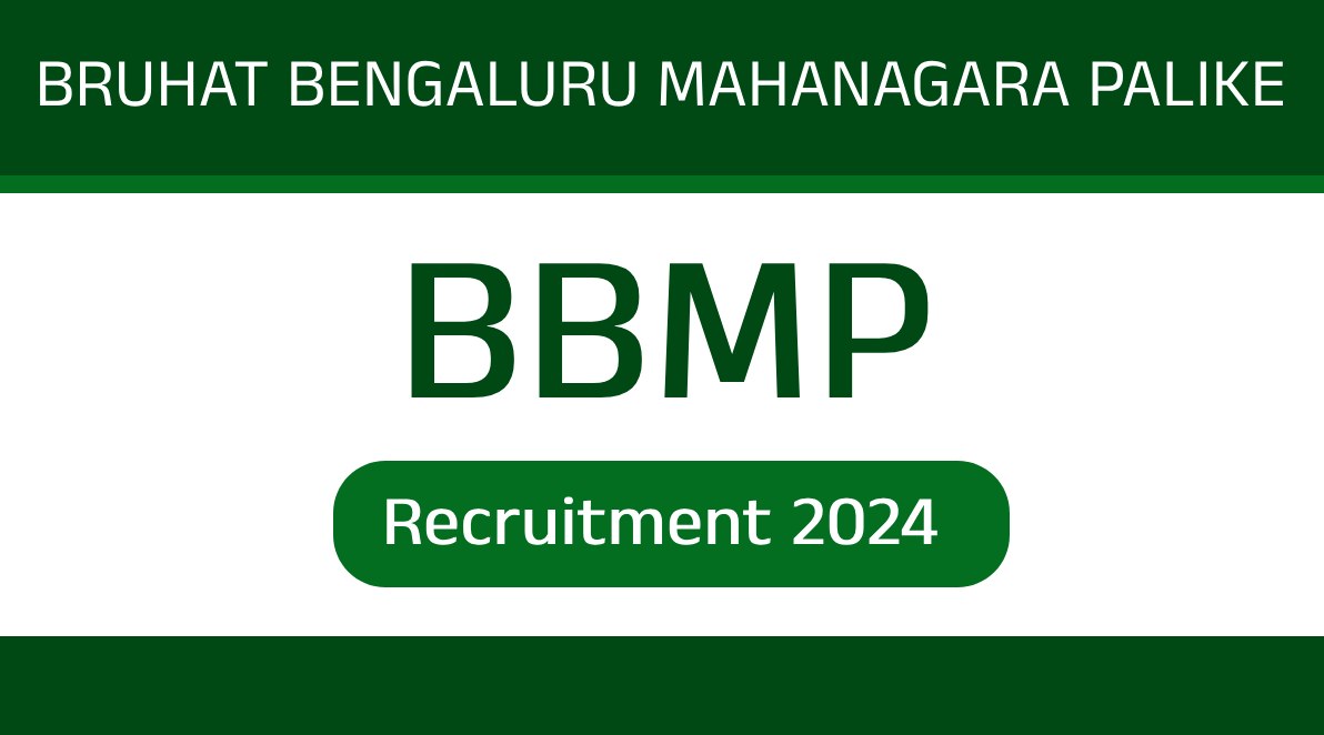 BBMP Recruitment 2024 : 444 ವಿವಿಧ ಹುದ್ದೆಗಳ ನೇಮಕಾತಿಗೆ ಇದೀಗ ಅರ್ಜಿ ಆಹ್ವಾನಿಸಲಾಗಿದೆ