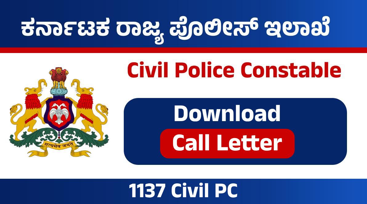 Karnataka Civil Police Constable – Download Call Letter